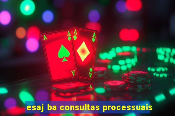 esaj ba consultas processuais